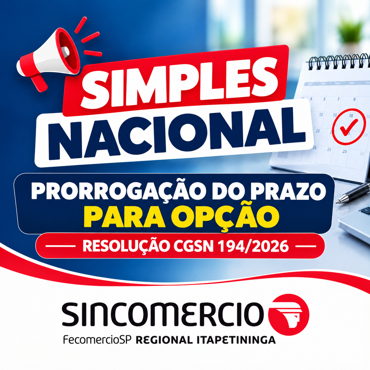 SIMPLES NACIONAL – PRORROGAÇÃO DO PRAZO PARA OPÇÃO – RESOLUÇÃO CGSN 194/2026