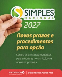 🚨 Simples Nacional 2027: atenção aos novos prazos e às novas escolhas.