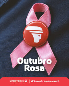 💖 OUTUBRO ROSA: O Sincomércio apoia essa causa! 🌸